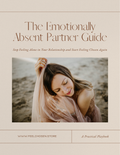 The Emotionally Absent Partner Guide
